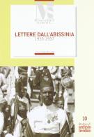 Lettere dall'Abissinia. Un volontario nella guerra d'Etiopia: lettere di Silvio Tomasi al padre 1935-1937 edito da Fondaz. Museo Storico Trentino