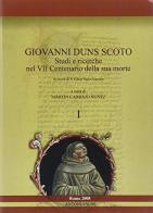 Giovanni Duns Scoto. Studi e ricerche nel 7° centenario della sua morte edito da Antonianum