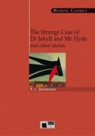 The strange case of dr. Jekyll and Mr. Hyde and other stories. Con CD-ROM di Robert Louis Stevenson edito da Black Cat-Cideb