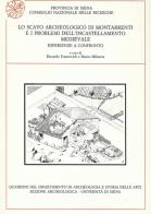 Lo scavo archeologico di Montarrenti e i problemi dell'incastellamento medievale. Esperienze a confronto edito da All'Insegna del Giglio