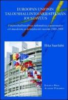 Euroopan unionin taloushallintojärjestelmän joustavuus. Ediz. finlandese e inglese di Ilkka Saarilahti edito da EPAP