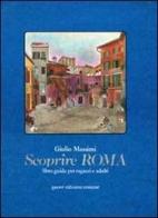 Scoprire Roma vol.1 di Giulio Massimi edito da Nuove Edizioni Romane
