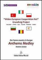 Our home country is Europe. Anthems medley di Maria Sasso edito da Salatino Edizioni Musicali