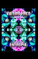 Entropia di Valerio Frico edito da ilmiolibro self publishing