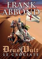 Deus vult di Frank Abbond edito da Youcanprint