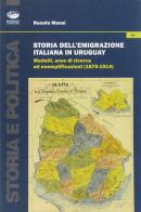 Storia dell'emigrazione italiana in Uruguay di Renato Mansi edito da Bonanno