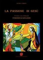 La passione di Gesù vissuta e raccontata da Veronica Giuliani di Antonio Clementi edito da Nuova Prhomos