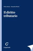 Il diritto tributario di Pietro Boria, Rossella Miceli edito da Giappichelli
