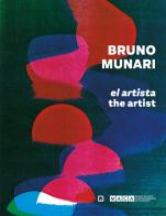 Bruno Munari el artista di Beppe Finessi, Marco Meneguzzo edito da Corraini