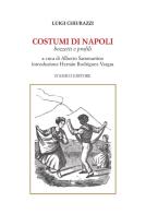 Costumi di Napoli. Bozzetti e profili di Luigi Chiurazzi edito da D'Amico Editore