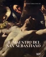 Il Maestro del San Sebastiano. Ediz. multilingue edito da SAGEP