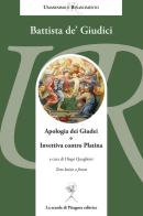 Apologia dei Giudei. Invettiva contro Platina di Battista De' Giudici edito da La Scuola di Pitagora