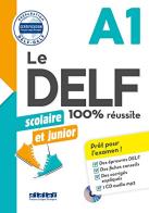 Le DELF 100% réussite. Junior et Scolaire. A1. Per le Scuole superiori. Con CD Audio formato MP3 edito da Didier