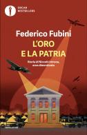 L'oro e la patria. Storia di Niccolò Introna, eroe dimenticato di Federico Fubini edito da Mondadori