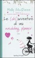 Le (dis)avventure di una wedding planner di Holly McQueen edito da Sperling & Kupfer