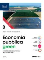 Economia green. Per le Scuole superiori. Con e-book. Con espansione online vol.B di Simone Crocetti, Mauro Cernesi, Paolo Balduzzi edito da Tramontana