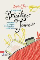 Il diario di Brigidina Jones. Avventure semiserie di una single cristiana di Brigidina Jones edito da EMP - Edizioni Messaggero Padova