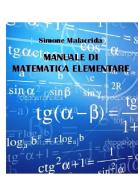 Manuale di matematica elementare di Simone Malacrida edito da StreetLib