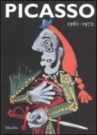 Picasso 1961-1972 edito da Marsilio