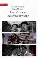 Anna Campori. Un secolo in teatro edito da Homo Scrivens