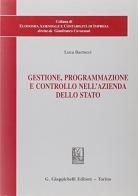 Gestione, programmazione e controllo nell'azienda dello Stato di Luca Bartocci edito da Giappichelli