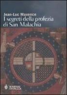 I segreti della profezia di san Malachia di Jean-Luc Maxence edito da Bompiani