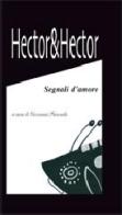 Hector & Hector. Segnali d'amore edito da Pacini Editore
