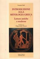 Introduzione alla mitologia greca. Letture antiche e moderne di Suzanne Said edito da Editori Riuniti Univ. Press