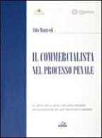 Il commercialista nel processo penale di Aldo Manfredi edito da Marte Editrice