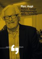 Match retour. Antropologia della rivincita di Marc Augé edito da Consorzio Festivalfilosofia