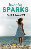 I passi dell'amore di Nicholas Sparks edito da Sperling & Kupfer