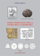 Nomi e personaggi nella storia della geometria di Guido Carolla edito da Nuova Prhomos