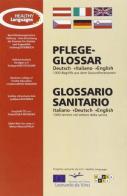 Glossario sanitario italiano-Deutsch-English. 1000 termini nel settore della sanità edito da Alphabeta