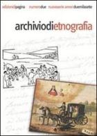 Archivio di etnografia (2007) vol.2 di Ferdinando Mirizzi edito da Edizioni di Pagina