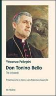 Don Tonino Bello di Vincenzo Pellegrini edito da Ed Insieme