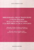 Bibliografia delle traduzioni e studi italiani sulla Cecoslovacchia e la Repubblica Ceca (1978-2003) di Alena Wildová Tosi edito da Bulzoni
