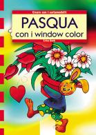 Pasqua con i Window color di Ingrid Moras edito da Edizioni del Borgo