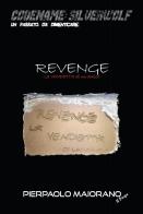Revenge. Vendetta di Pierpaolo Maiorano edito da Youcanprint