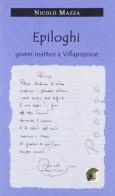 Epiloghi. Giorni inattesi a Villapizzone di Nicolò Mazza edito da Leonida