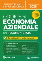 Codice di Economia Aziendale per gli istituti superiori e per l'esame di stato 2026 edito da Nld Concorsi