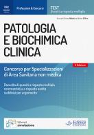 Patologia e biochimica clinica. Concorso per specializzazioni di area sanitaria non medica. Con software di simulazione di Teresa Baldoni, Denise D'Orio edito da Edises professionale