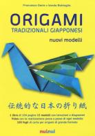 Origami tradizionali giapponesi. Nuovi modelli di Francesco Decio, Vanda Battaglia edito da Nuinui
