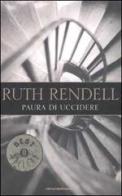 Paura di uccidere di Ruth Rendell edito da Mondadori