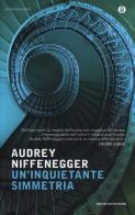 Un' inquietante simmetria di Audrey Niffenegger edito da Mondadori