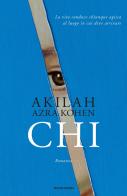 Chi di Akilah Azra Kohen edito da Mondadori