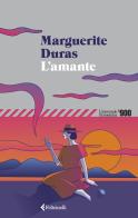 L'amante di Marguerite Duras edito da Feltrinelli