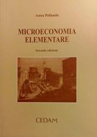 Microeconomia elementare di Anna Pellanda edito da CEDAM