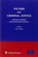 Victims and criminal justice. European standards and national good practices edito da CEDAM