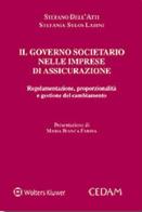 Il governo societario nelle imprese di assicurazione vol.1 di Stefano Dell'Atti, Stefania Sylos Labini edito da CEDAM