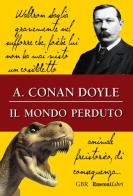 Il mondo perduto di Arthur Conan Doyle edito da Rusconi Libri